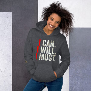 I Can I Will Unisex Hoodie