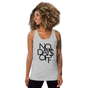 No Days off Unisex Tank Top