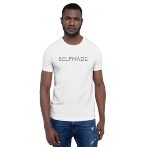 SelfMade Unisex T-Shirt