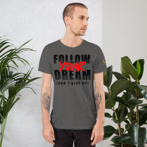 Follow your Dream t-shirt